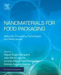 Nanomaterials for Food Packaging : Materials, Processing Technologies, and Safety Issues