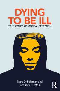 Dying to be Ill : True Stories of Medical Deception