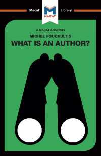 ＜100ページで学ぶ名著＞フーコー「作者とは何か」<br>An Analysis of Michel Foucault's What is an Author?