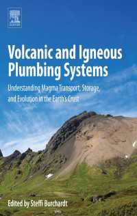 Volcanic and Igneous Plumbing Systems : Understanding Magma Transport, Storage, and Evolution in the Earth's Crust