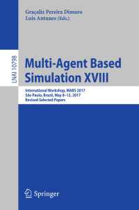 Multi-Agent Based Simulation XVIII : International Workshop, MABS 2017,  São Paulo, Brazil, May 8-12, 2017, Revised Selected Papers