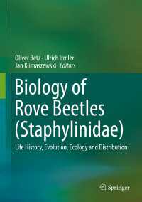 ハネカクシの生物学<br>Biology of Rove Beetles (Staphylinidae) : Life History, Evolution, Ecology and Distribution
