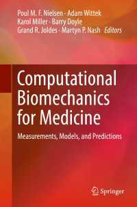 Computational Biomechanics for Medicine : Measurements, Models, and Predictions
