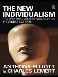 C. レマート＆A. エリオット著／新個人主義：全球化の情動的コスト（第２版）<br>The New Individualism : The Emotional Costs of Globalization REVISED EDITION（2）
