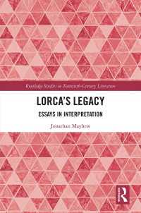 Lorca’s Legacy : Essays in Interpretation
