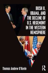 ブッシュ２世、オバマと西側諸国における米国のヘゲモニー低下<br>Bush II, Obama, and the Decline of U.S. Hegemony in the Western Hemisphere