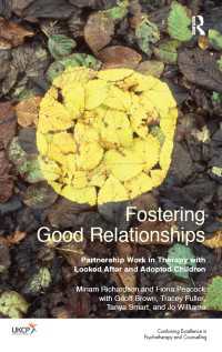 Fostering Good Relationships : Partnership Work in Therapy with Looked After and Adopted Children