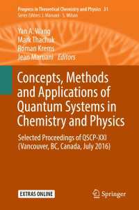 Concepts, Methods and Applications of Quantum Systems in Chemistry and Physics : Selected proceedings of QSCP-XXI  (Vancouver, BC, Canada, July 2016)