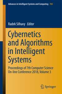 Cybernetics and Algorithms in Intelligent Systems : Proceedings of 7th Computer Science On-line Conference 2018, Volume 3