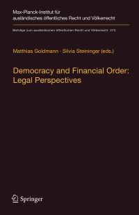 Democracy and Financial Order: Legal Perspectives〈1st ed. 2018〉
