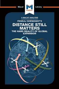 ＜100ページで学ぶ名著＞パンカジ・ゲマワット『距離は依然重要だ：グローバル拡張戦略の厳しい現実』（ハーバード・ビジネス・レビュー記事）<br>An Analysis of Pankaj Ghemawat's Distance Still Matters : The Hard Reality of Global Expansion