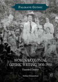 Women’s Colonial Gothic Writing, 1850-1930 : Haunted Empire