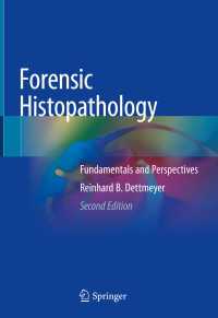 法医組織病理学（第２版）<br>Forensic Histopathology〈2nd ed. 2018〉 : Fundamentals and Perspectives（2）