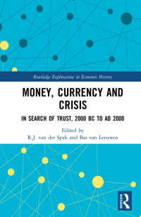 Money, Currency and Crisis : In Search of Trust, 2000 BC to AD 2000