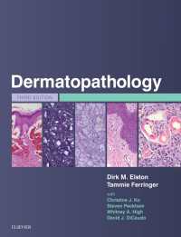 皮膚病理学（第３版）<br>Dermatopathology E-Book : Dermatopathology E-Book（3）