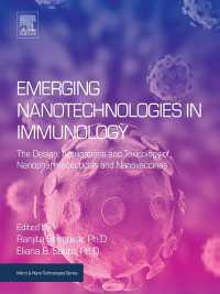 Emerging Nanotechnologies in Immunology : The Design, Applications and Toxicology of Nanopharmaceuticals and Nanovaccines