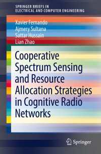 Cooperative Spectrum Sensing and Resource Allocation Strategies in Cognitive Radio Networks〈1st ed. 2019〉