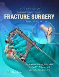 骨折手術のコツ図解（第２版）<br>Harborview Illustrated Tips and Tricks in Fracture Surgery（2）