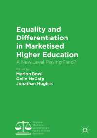 市場化された高等教育における平等と差別化<br>Equality and Differentiation in Marketised Higher Education : A New Level Playing Field?