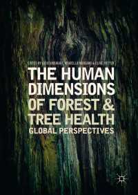 The Human Dimensions of Forest and Tree Health〈1st ed. 2018〉 : Global Perspectives