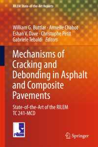 Mechanisms of Cracking and Debonding in Asphalt and Composite Pavements : State-of-the-Art of the RILEM TC 241-MCD