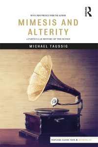 タウシグ著／ミメ－シスと他者性（新版）<br>Mimesis and Alterity : A Particular History of the Senses