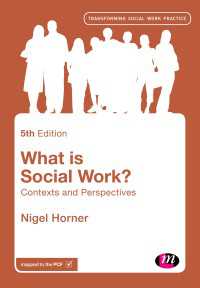 ソーシャルワークとは何か（第５版）<br>What is Social Work? : Contexts and Perspectives（Fifth Edition）