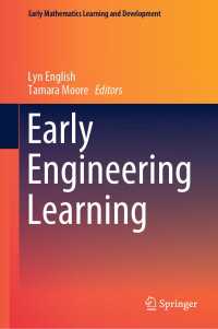 早期工学教育<br>Early Engineering Learning〈1st ed. 2018〉