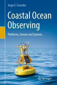 Coastal Ocean Observing〈1st ed. 2018〉 : Platforms, Sensors and Systems