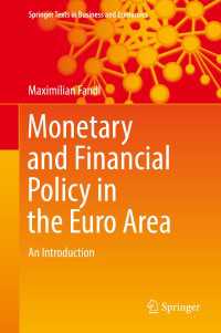 ユーロ圏の金融政策：入門<br>Monetary and Financial Policy in the Euro Area〈1st ed. 2018〉 : An Introduction