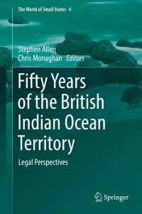 Fifty Years of the British Indian Ocean Territory : Legal Perspectives