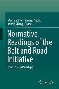 一帯一路構想の規範的解釈<br>Normative Readings of the Belt and Road Initiative : Road to New Paradigms