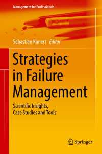 Strategies in Failure Management〈1st ed. 2018〉 : Scientific Insights, Case Studies and Tools