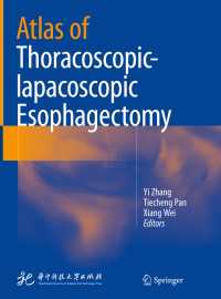 Atlas of Thoracoscopic-lapacoscopic Esophagectomy〈1st ed. 2018〉