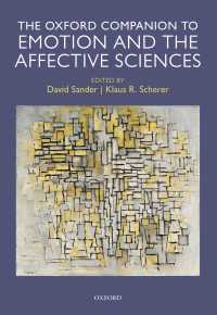 オックスフォード版 情動・感情科学必携<br>Oxford Companion to Emotion and the Affective Sciences