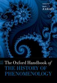 オックスフォード版　現象学史ハンドブック<br>The Oxford Handbook of the History of Phenomenology