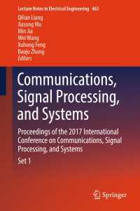 Communications, Signal Processing, and Systems : Proceedings of the 2017 International Conference on Communications, Signal Processing, and Systems
