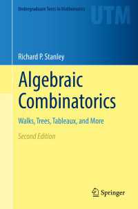 代数的組合せ論（テキスト）<br>Algebraic Combinatorics〈2nd ed. 2018〉 : Walks, Trees, Tableaux, and More（2）