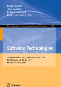 Software Technologies : 12th International Joint Conference, ICSOFT 2017, Madrid, Spain, July 24–26, 2017, Revised Selected Papers