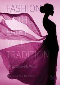Fashion in the Fairy Tale Tradition〈1st ed. 2018〉 : What Cinderella Wore