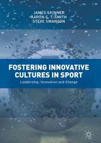 スポーツにおけるイノベーション文化の育成<br>Fostering Innovative Cultures in Sport : Leadership, Innovation and Change