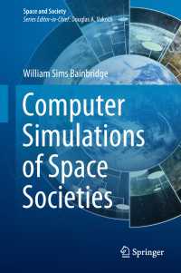 Computer Simulations of Space Societies〈1st ed. 2018〉