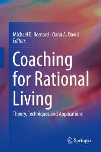 合理情動認知行動療法によるコーチング<br>Coaching for Rational Living : Theory, Techniques and Applications