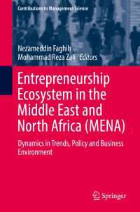 Entrepreneurship Ecosystem in the Middle East and North Africa (MENA) : Dynamics in Trends, Policy and Business Environment