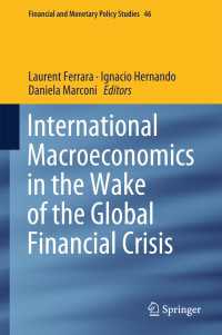 International Macroeconomics in the Wake of the Global Financial Crisis〈1st ed. 2018〉