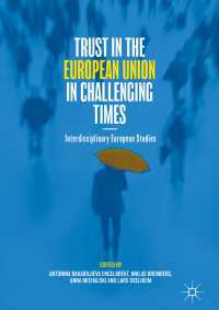 Trust in the European Union in Challenging Times〈1st ed. 2019〉 : Interdisciplinary European Studies