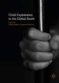 Child Exploitation in the Global South〈1st ed. 2019〉