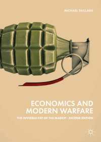 Economics and Modern Warfare〈Second Edition 2018〉 : The Invisible Fist of the Market（2）