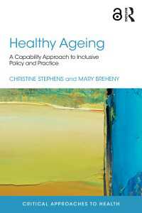 Healthy Ageing : A Capability Approach to Inclusive Policy and Practice