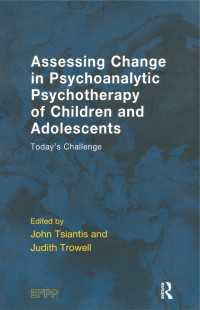 Assessing Change in Psychoanalytic Psychotherapy of Children and Adolescents : Today's Challenge